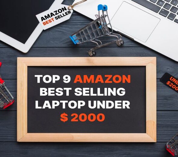 Top 9 Amazon Best Selling Laptop Unser $2000