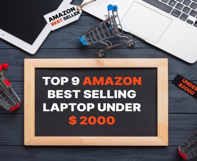 Top 9 Amazon Best Selling Laptop Unser $2000